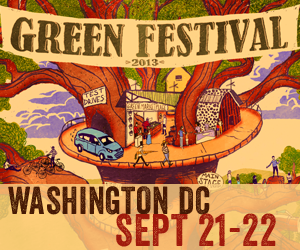 The Green Festival, Washington DC, Sept 21-22 2013